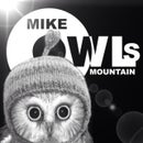 Mike Owls Mountain