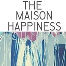 The Maison Happiness liciaflorio.it/blog