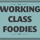 Working Class Foodies