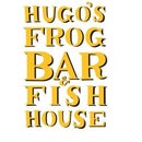 Hugo&#39;s Frog Bar &amp; Fish House