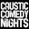 Caustic Comedy Events