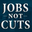 Jobs Not Cuts