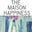 The Maison Happiness liciaflorio.it/blog