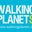 WalkingPlanets!