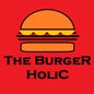 The Burger Holic ..