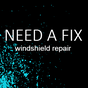 Need A Fix Windshield Repair