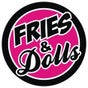 Fries And Dolls