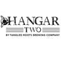 Hangar Two by Tangled Roots Brewing Company
