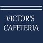 Victor's Cafeteria