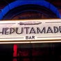ThePutaMadre Bar