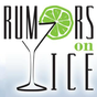 Rumors on Ice