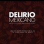 Delirio Mexicano