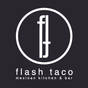 Flash Taco