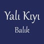 Yalı Kıyı Balık Restaurant