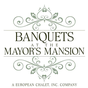 Banquets at the Mayor's Mansion, A European Chalet, Inc. Company