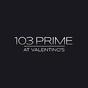 103 Prime at Valentinos