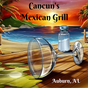 Cancun's Mexican Grill - Auburn