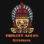 Thirsty Aztec