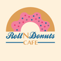 Roll N Donuts Cafe