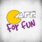 Café For Fun