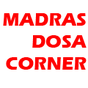 Madras Dosa Corner