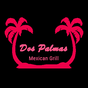 Dos Palmas Mexican Grill