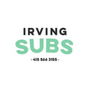 Irving Subs