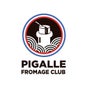 Pigalle Fromage Club