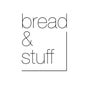 Bread & Stuff
