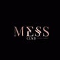 Mess Club