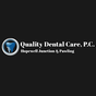 Quality Dental Care, P.C.