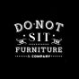 Do Not Sit On The Furniture