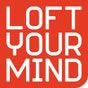 Loft Your Mind