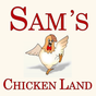 Sam's Chicken Land